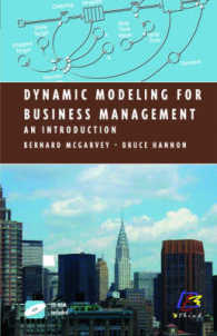 Dynamic Modeling for Business Management, w. CD-ROM : An Introduction (Modelling Dynamic Systems) （2004. 320 p. w. 168 ill.）