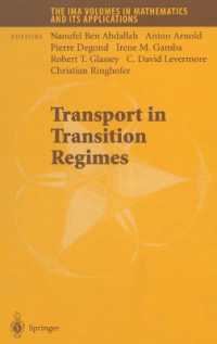Transport in Transition Regimes (The Ima Volumes in Mathematics and its Applications)