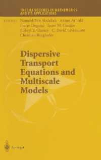 Dispersive Transport Equations and Multiscale Models (The Ima Volumes in Mathematics and its Applications)