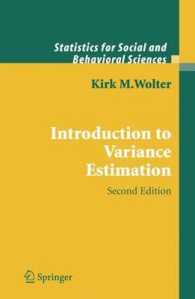 Introduction to Variance Estimation (Springer Series in Statistics) （2nd. pr. 2003. XI, 427 S. m. 16 Abb. 24 cm）