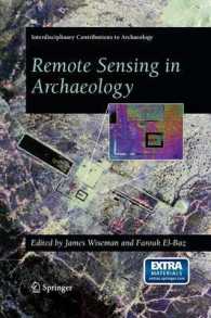 考古学におけるリモートセンシング<br>Remote Sensing in Archaeology (Interdisciplinary Contributions to Archaeology)