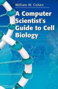 コンピュータ科学者のための細胞生物学入門ガイド<br>A Computer Scientist's Guide to Cell Biology