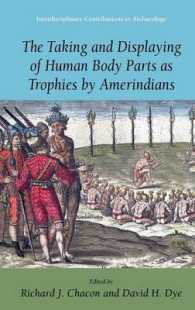 アメリカ先住民による戦利品としての人体の利用<br>The Taking and Displaying of Human Body Parts as Trophies by Amerindians