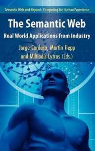 セマンティックウェブとオントロジーの実世界応用<br>The Semantic Web : Real-World Applications from Industry (Semantic Web and Beyond) （2008）