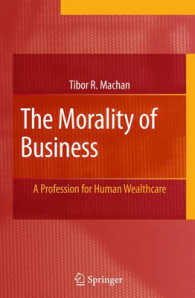 経営倫理の多角的考察<br>The Morality of Business : A Profession for Human Wealthcare
