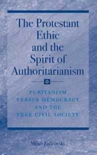 プロテスタンティズムの倫理と権威主義の精神<br>The Protestant Ethic and the Spirit of Authoritarianism : Puritanism, Democracy, and Society