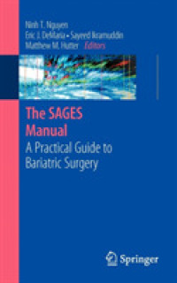 米国消化器内視鏡外科学会(SAGES)マニュアル：肥満治療手術実用ガイド<br>The SAGES Manual : A Practical Guide to Bariatric Surgery