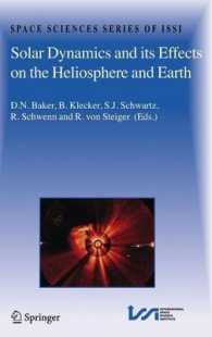 Solar Dynamics and Its Effects on the Heliosphere and Earth (Space Sciences Series of ISSI) 〈Vol. 22〉
