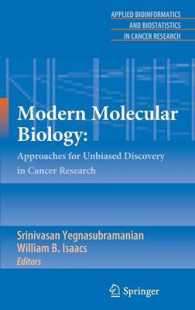 Modern Molecular Biology : Approaches for Unbiased Discovery in Cancer Research (Applied Bioinformatics and Biostatistics in Cancer Research)