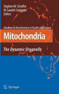 Mitochondria : The Dynamic Organelle (Advances in Biochemistry in Health and Disease) 〈Vol. 2〉