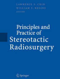 Principles and Practice of Stereotactic Radiosurgery