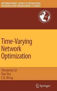 Time-Varying Network Optimization (International Series in Operations Research and Management Science) 〈Vol. 103〉