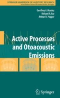 Active Processes and Otoacoustic Emissions (Springer Handbook of Auditory Research) 〈Vol. 30〉