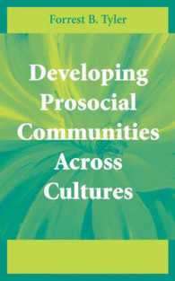 文化にわたる向社会的コミュニティの発達<br>Developing Prosocial Communities Across Cultures （2007. XII, 164 p.）