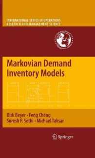 Markovian Demand Inventory Models (International Series in Operations Research and Management Science) 〈Vol. 108〉