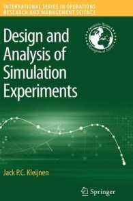 Design and Analysis of Simulation Experiments (International Series in Operations Research and Management Science) 〈Vol. 111〉