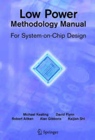 Low Power Methodology Manual : For System-on-Chip Design (Series on Integrated Circuits and Systems)