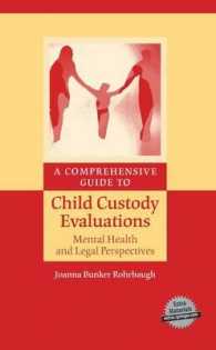親権評価ガイド<br>A Comprehensive Guide to Child Custody Evaluations : Mental Health and Legal Perspectives