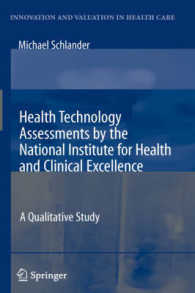 Health Technology Assessments by the National Institute for Health and Clinical Excellence : A Qualitative Study (Innovation and Valuation in Health Care)
