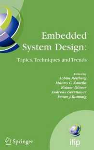Embedded System Design : Topics, Techniques and Trends (IFIP International Federation for Information Processing) 〈Vol. 231〉