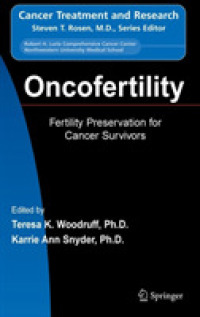 Oncofertility : Fertility Preservation for Cancer Survivors (Cancer Treatment and Research) 〈Vol. 138〉
