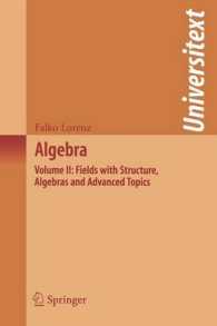 Algebra, Volume II : Fields with Structure, Algebras and Advanced Topics (Universitext)