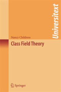 類体論（テキスト）<br>Class Field Theory - Universitext
