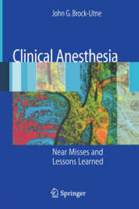 Clinical Anesthesia : Near Misses and Lessons Learned
