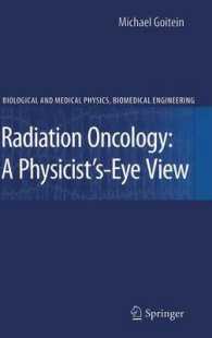 Radiation Oncology : A Physicist's-Eye View (Biological and Medical Physics, Biomedical Engineering)