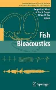 Fish Bioacoustics (Springer Handbook of Auditory Research) 〈Vol. 32〉