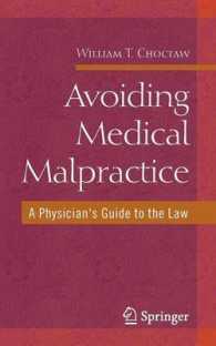 Avoiding Medical Malpractice : A Physician's Guide to the Law