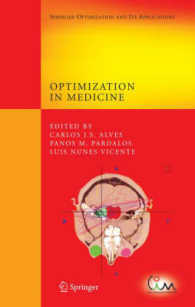 医学における最適化<br>Optimization in Medicine (Springer Optimization and Its Applications) 〈Vol. 12〉