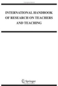 教師と教職の研究：国際ハンドブック（全２巻）<br>International Handbook of Teachers and Teaching (2-Volume Set) (Springer International Handbooks of Education)