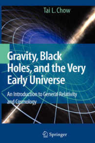 重力、ブラックホール、ごく初期の宇宙：一般相対性・天文学入門<br>Gravity, Black Holes, and the Very Early Universe : An Introduction to General Relativity and Cosmology