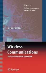 Wireless Communications : 2007 CNIT Thyrrenian Sympsosium (Signals and Communication Technology)