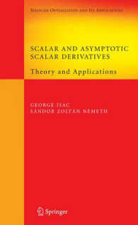 Scalar and Asymptotic Scalar Derivatives : Theory and Applications (Springer Optimization and Its Applications) 〈Vol. 13〉