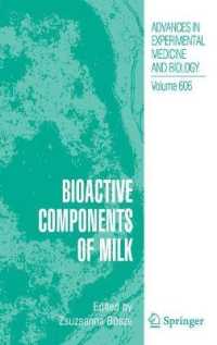Bioactive Components of Milk (Advances in Experimental Medicine and Biology) 〈Vol. 606〉