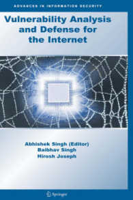 Vulnerability Analysis and Defense for the Internet (Advances in Information Security) 〈Vol. 40〉