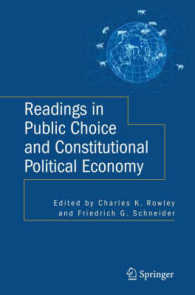 Readings in Public Choice and Constitutional Political Economy （2008. 300 p. w. 20 ill.）