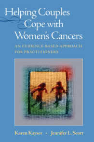 Helping Couples Cope with Women's Cancers : An Evidence-Based Approach for Practitioners （2008. 255 p.）