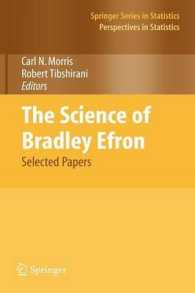 Ｂ．エフロン論文集<br>The Science of Bradley Efron : Selected Papers (Springer Series in Statistics)