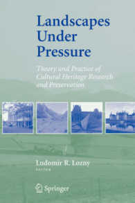 風景文化遺産の危機：研究・保存の理論と実践<br>Landscapes under Pressure : Theory and Practice of Cultural Heritage Research and Preservation