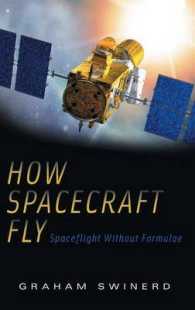 宇宙船はなぜ飛ぶのか<br>How Spacecraft Fly : Spaceflight Without Formulae