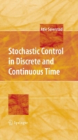 Stochastic Control : Discrete and Continuous Time