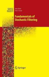 Fundamentals of Stochastic Filtering (Stochastic Modelling and Applied Probability) 〈Vol. 60〉