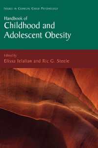 小児肥満症の予防・介入における将来的方向性<br>Future Directions in Pediatric Obesity Prevention and Intervention : Research and Practice (Issues in Clinical Child Psychology)