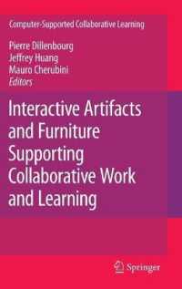 Interactive Artifacts and Furniture Supporting Collaborative Work and Learning (Computer-Supported Collaborative Learning Series) 〈Vol. 10〉