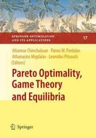 Pareto Optimality, Game Theory and Equilibria (Springer Optimization and Its Applications) 〈Vol. 17〉