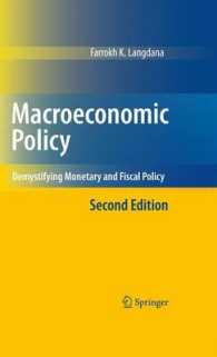 マクロ経済政策：金融・財政政策の解明（第２版）<br>Macroeconomic Policy : Demystifying Monetary and Fiscal Policy （2nd ed. 2009. CCLXXXVIII, 20 p. w. 10 tables and 72 figs. 23,5 cm）