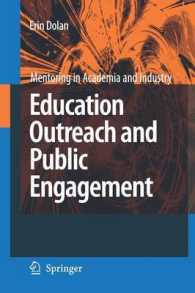 Education Outreach and Public Engagement (Mentoring in Academia and Industry) （2008. 92 p. w. 4 figs. 23,5 cm）